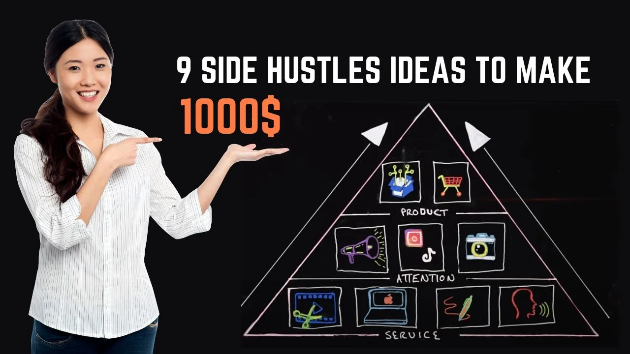 9 Side Hustles Ideas to Make $1000 in Month