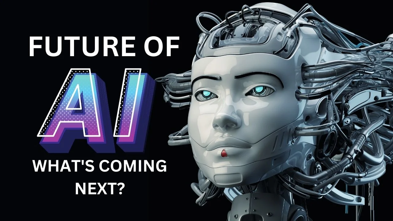 Future of AI What's Coming Next