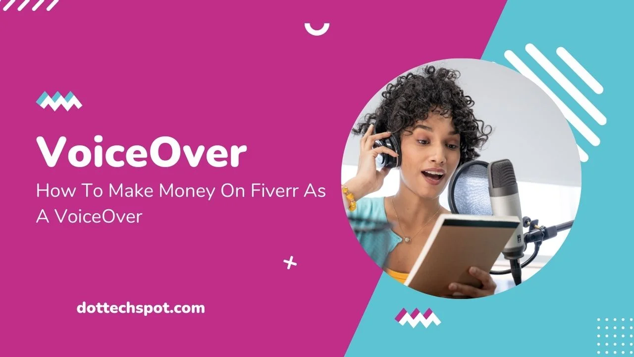 How To Make Money On Fiverr As A VoiceOver