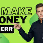 How to Make Money on Fiverr Without Skills or Experience