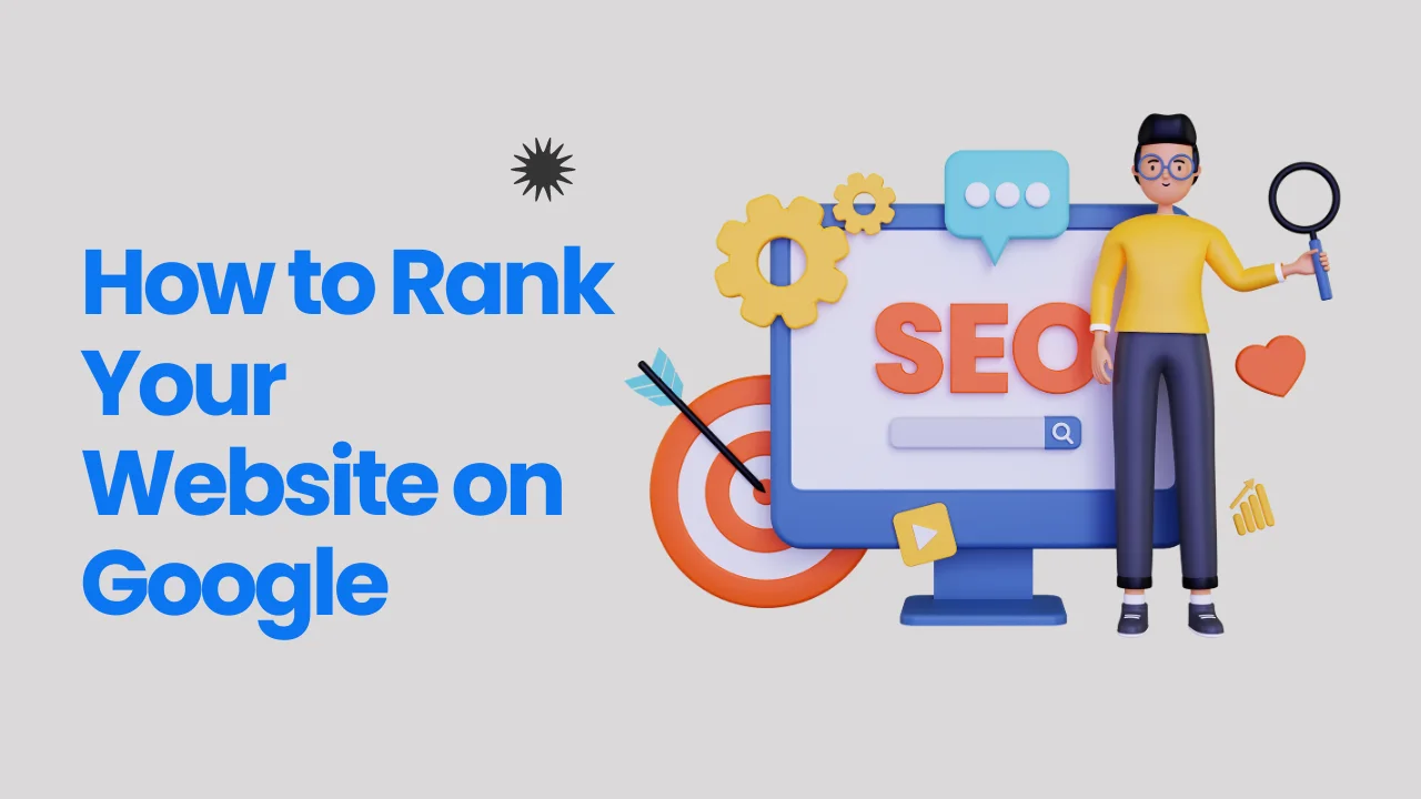 How to Rank Your Website on Google