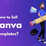 How to Use Canva to Make Money