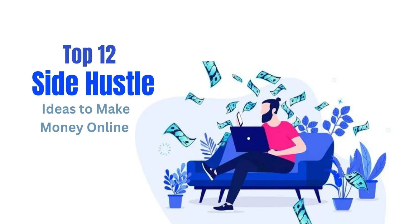 Side Hustle Ideas to Make Money Online A Comprehensive Guide