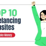 Top 10 Freelancing Websites to make money in 2024