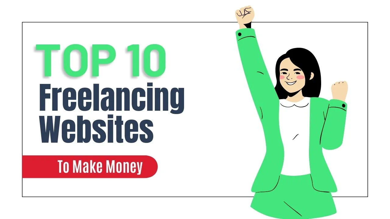 Top 10 Freelancing Websites to make money in 2024