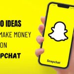 Top 10 ideas how to Make Money on Snapchat in 2024
