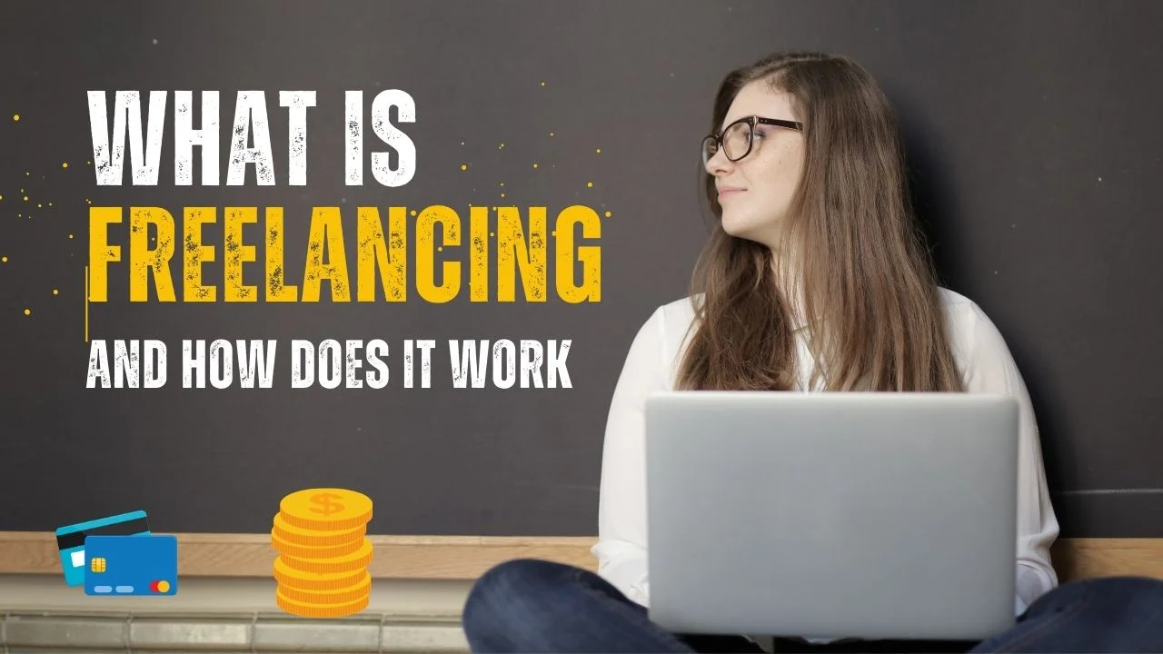 what is freelancing and how does it work Step-by-Step Guide to Success