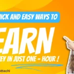 12 Quick and Easy Ways to Earn Money in Just One Hour