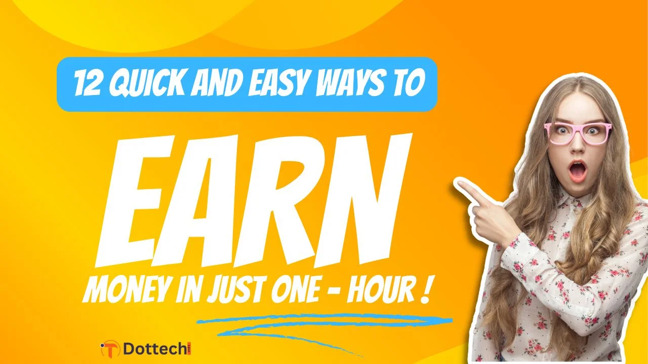 12 Quick and Easy Ways to Earn Money in Just One Hour