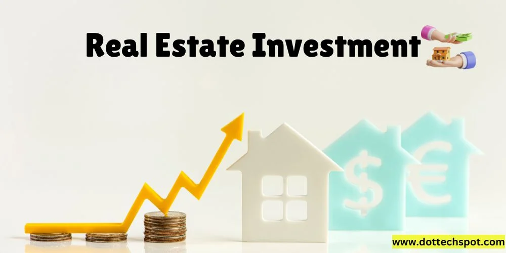 Real Estate Investment